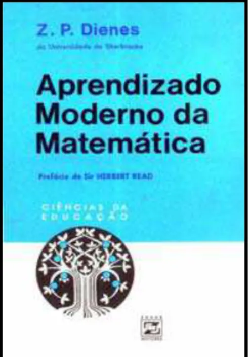 Fig. 06: Capa do livro O aprendizado moderno da matemática  Fonte: DIENES, 1970. 
