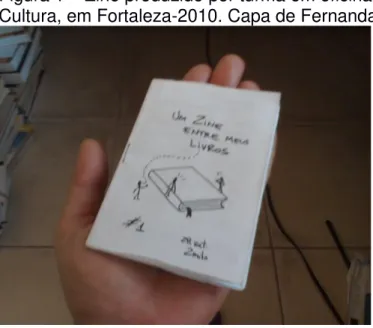 Figura 1  –  Zine produzido por turma em oficina de fanedição desenvolvida na Livraria  Cultura, em Fortaleza-2010