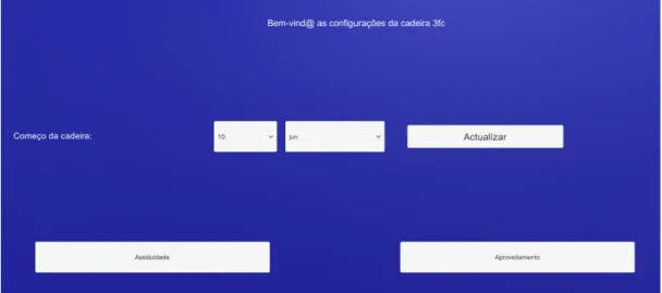 Figure 3.8 shows the main menu of the back office, it identifies the course and allows the definition of the start date.