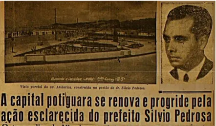 Figura  1.3:  a  manchete  acima  exalta  a  política  de  Sylvio  Pedroza  e  o  aspecto urbano de Natal