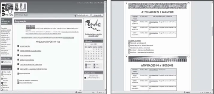 Figura 1 -  Páginas da Disciplina de Endodontia na Plataforma Moodle. Página principal (esquerda); página das ativida- ativida-des programadas (direita).