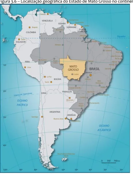 Figura 3.6 -- Localização geográfica do Estado de Mato Grosso no continente Sul-americano