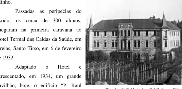 Fig. 4 – O Colégio das Caldinhas – INA         