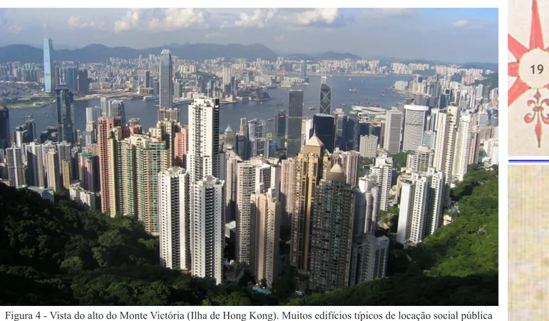 Figura 4 - Vista do alto do Monte Victória (Ilha de Hong Kong). Muitos edifícios típicos de locação social pública  em Hong Kong são “genéricos” e localizam-se nas áreas mais centrais, tanto na ilha quanto na porção continental