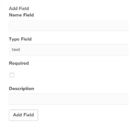 Figure 4.3: When we are creating a new field for a dataset, we need to add a name, type, if the data is required and a description.
