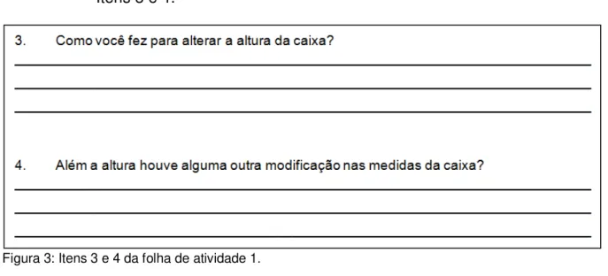 Figura 3: Itens 3 e 4 da folha de atividade 1. 