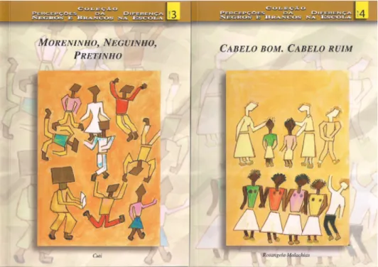 Figura 9: Capas dos volumes 3 e 4 da Coleção Percepções da Diferença: Negros e Brancos na  Escola (2009)