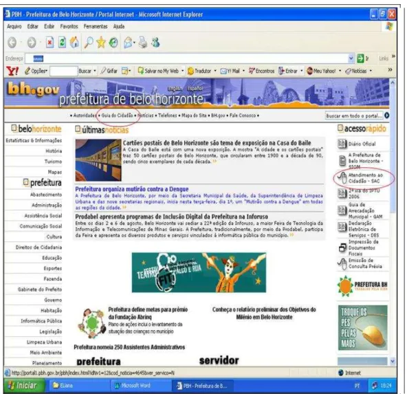 FIGURA 2 - O Portal PBH, o Guia do Cidadão e o Sistema de Atendimento ao Cidadão no portal PBH  Fonte: Portal da Prefeitura Municipal de Belo Horizonte/2007 