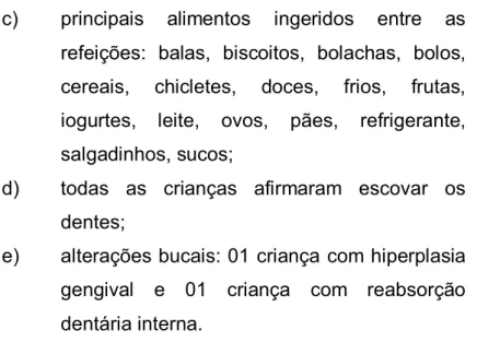 Figura 5 – Distribuição da freqüência de ingestão de doces nos grupos em estudo.