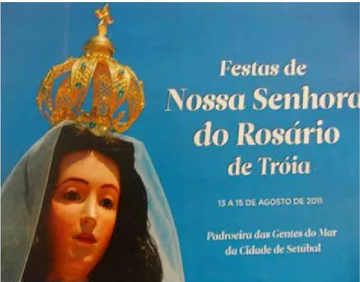 Figura 1 - Cartaz das celebrações  em honra de Nossa Senhora do Rosário de Tróia.