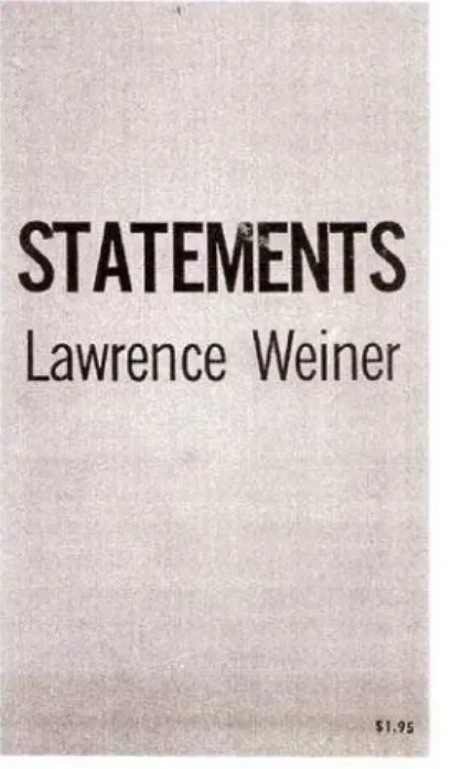 Fig. 37. Lawrence Weiner, Statements, 1968. 