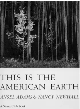 Figura 10. This is the american earth, publicado em 1960, tido como um dos primeiros coffee table books que  nasceram para repousar sobre uma mesa e encantaram leitores casuais 