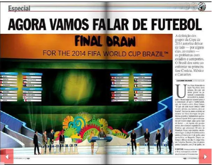 Figura 2 - Print screen tirado em 06/01/2014; mostra a reportagem de abertura do “Especial Copa 2014” 