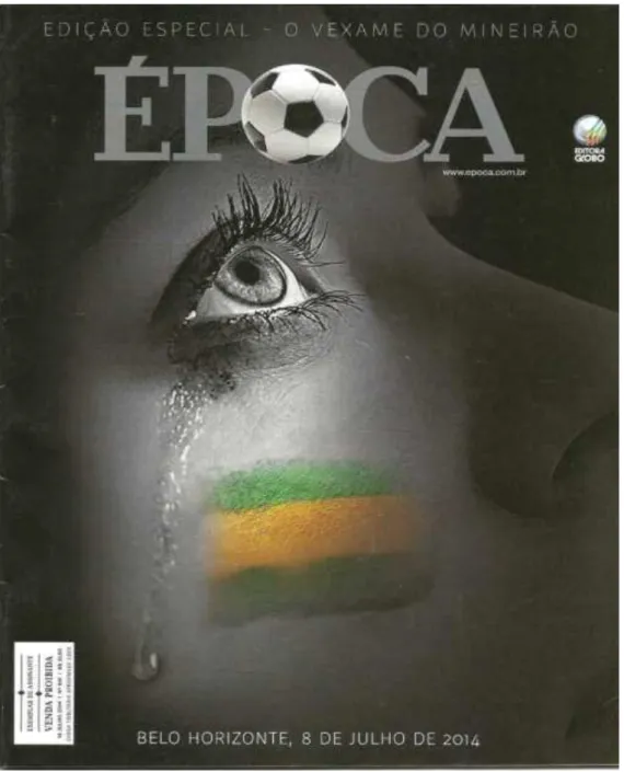 Figura 10 - Edição especial da revista Época, publicada seis dias após a derrota da Seleção Brasileira para a Seleção  Alemã na Copa do Mundo de futebol 2014; cópia scanner feita por Gabriel Cortez, em 25/03/2015