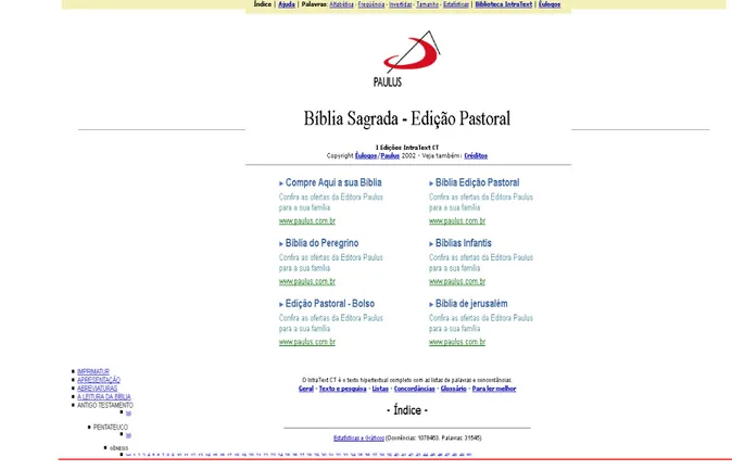 Figura 22: Bíblia Sagrada Edição Pastoral online. Página inicial Fonte: PORTAL PAULUS, 2013