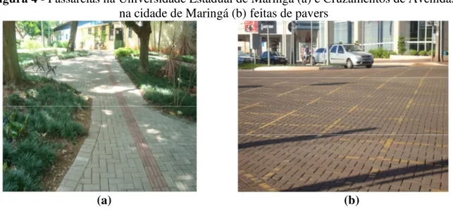 Figura 4 - Passarelas na Universidade Estadual de Maringá (a) e Cruzamentos de Avenidas  na cidade de Maringá (b) feitas de pavers 
