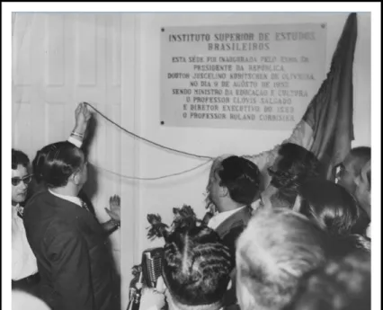 Figura 1 Juscelino Kubitschek inaugura a sede do ISEB. Rio de Janeiro,  09  de  agosto  de  1957