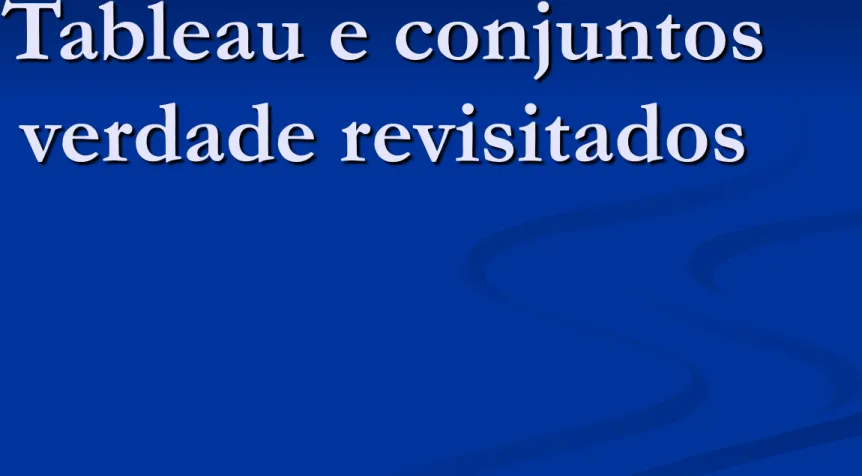Tableau e conjuntos  verdade revisitados
