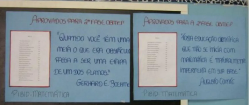 FIGURA 8Cartaz de divulgação dos alunos classificados para a 2° Fase da OBMEP   Como, aproximadamente, 35 alunos passaram para a segunda fase na escola, a monitoria  foi dividida semanalmente, em um rodízio de alunos, para que os integrantes do PIBID pudes