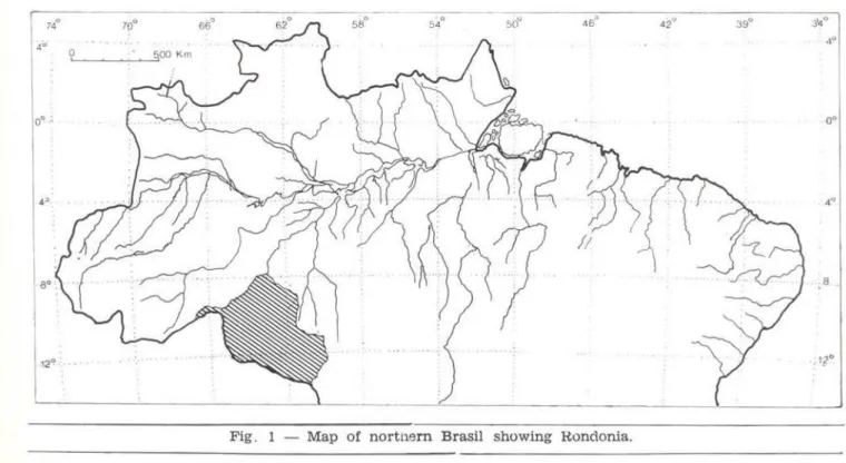 Fig.  1  - Map  of  nortl'lern  Brasil  showing  Rondonia. 