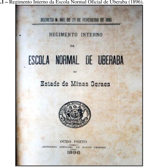 Figura 1.1 – Regimento Interno da Escola Normal Oficial de Uberaba (1896). 