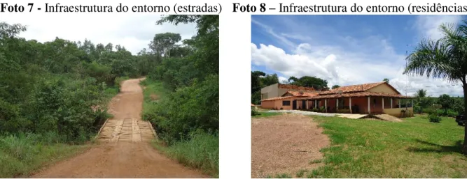 Foto 7 - Infraestrutura do entorno (estradas)    Foto 8 – Infraestrutura do entorno (residências)