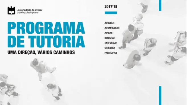 Figura 12 – Principais valores do PT-UA (Programa de Tutoria / PT-UA, 2018)  A abordagem inicial ocorre na primeira semana de aulas, no período ainda do acolhimento, onde o  programa  procura  informar  os  novos  estudantes  da  existência  do  mesmo  e  