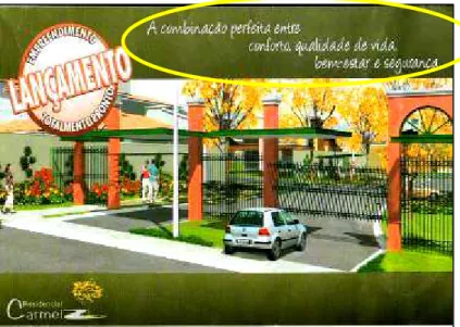 Figura  41  –  Uberlândia:  propaganda  do  loteamento  fechado  Residencial  Carmel exaltando a qualidade de vida,  2007 