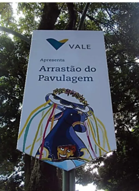 Figura 10: Placa de promoção do Arrastão do Pavulagem  de junho de 2014. 