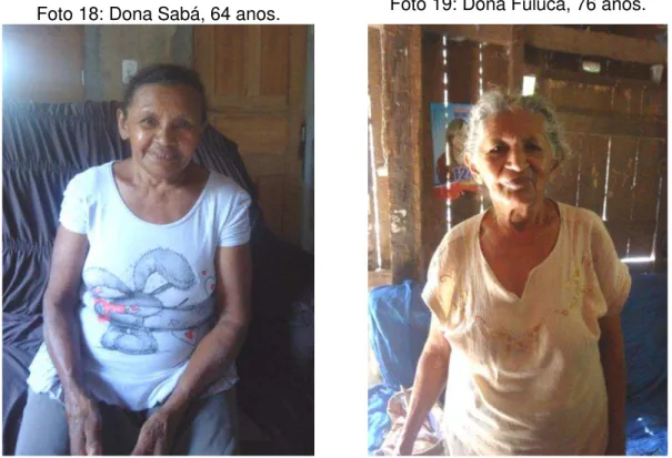 Foto 18: Dona Sabá, 64 anos.  Foto 19: Dona Fuluca, 76 anos. 