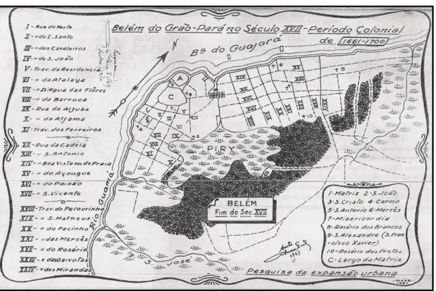 FIGURA  IV:  Desenho  da  Planta  de  Belém  entre  1661  –   1700,  e  a  Instalação  de  Casas Religiosas