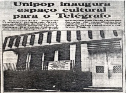 FIGURA 2: Unipop inaugura espaço cultural para o Telégrafo 
