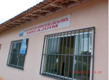 Figura  08  –  Casa  do  Extrativista  Marinho  de  São  João  da  Ponta  (Sede  da  Associação MOCAJUIM) 