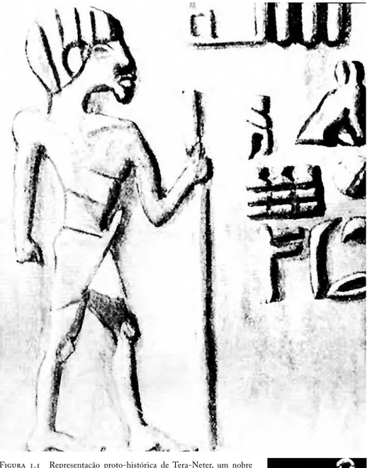 Figura  1.1  Representação  proto -histórica  de  Tera -Neter,  um  nobre  negro da raça dos Anu, primeiros habitantes do Egito