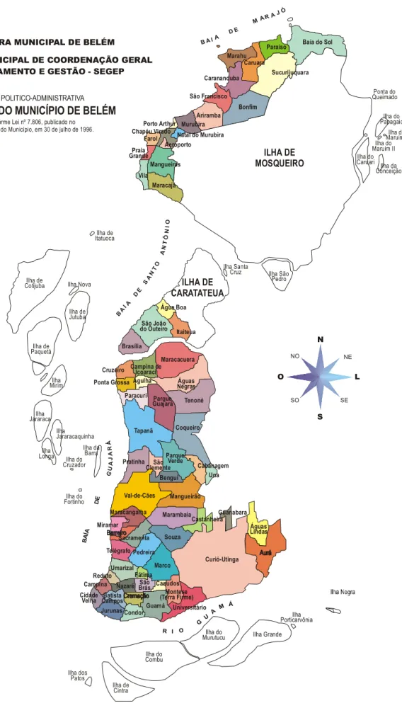 Figura 2: Mapa dos bairros de Belém ( sem escala )  Fonte: Prefeitura Municipal de Belém, 2002 