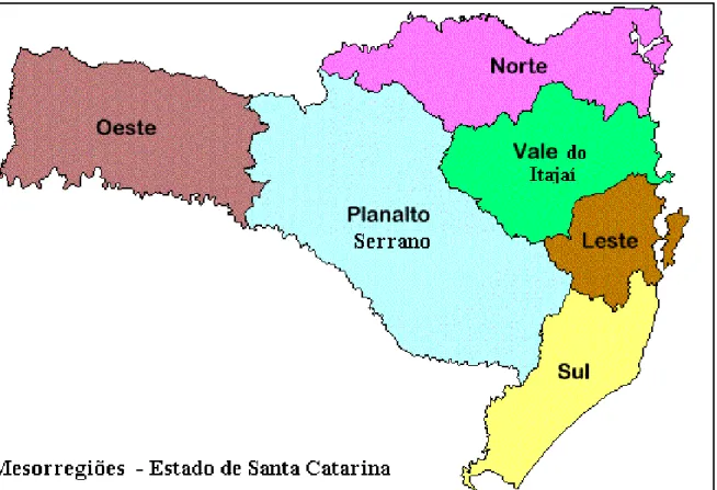 Figura 1 – Mapa geográfico de Santa Catarina - Mesorregiões  Fonte: Adaptado de IBGE (2010) 