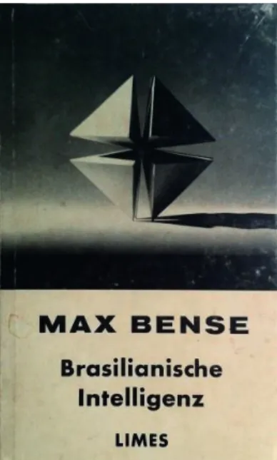 Fig. 9  Capa da primeira edição de  Brasilianische Intelligenz, de  Max Bense, publicada pela  editora Limes, 1965.