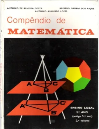Figura 4.5 - Compêndio de Matemática 3º ano do ensino liceal (2º volume) (Costa, Lopes, &amp; Anjos,  Compêndio de Matemática, 3º ano (2º volume), 1973)