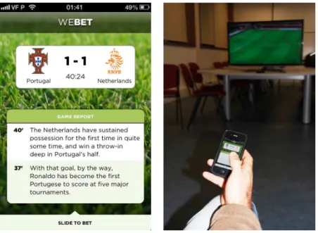 Figure  3.13:  The  WeBet  interface  showing  information  about  a  match  (a).  Interaction  with WeBet (b)