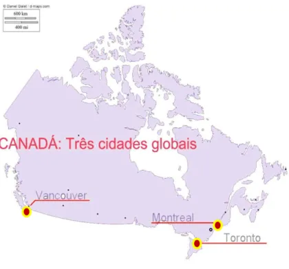 Figura 7 - Localização das três cidades globais canadenses 