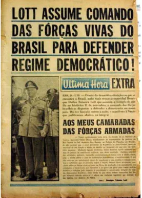 Figura 6 - Manifesto do gen. Lott  Fonte: ÚLTIMA Hora-RS (25 ago./23 set. 1961) 