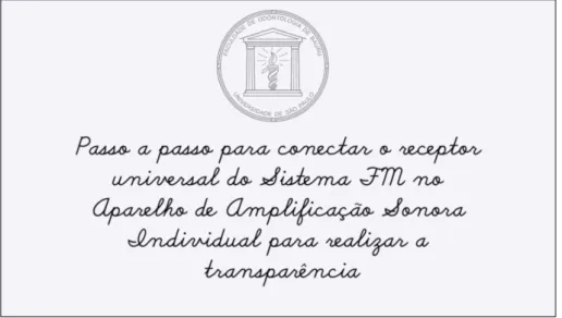 Figura 9 -  Tela inicial do roteiro em vídeo do passo a passo para conectar  o receptor universal do Sistema FM no AASI 