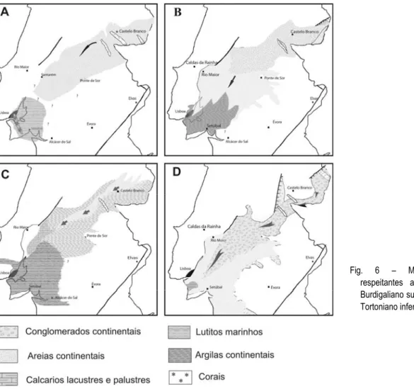 Fig. 6 – Mapas paleogeográficos  respeitantes ao (A) Aquitaniano; (B)  Burdigaliano superior; (C) Serravaliano a  Tortoniano inferior; (D) Placenciano.