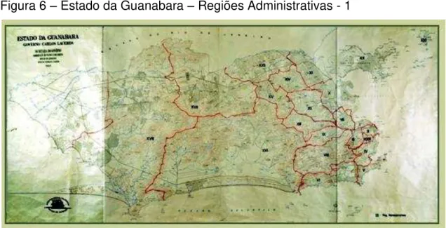 Figura 6  – Estado da Guanabara – Regiões Administrativas - 1 