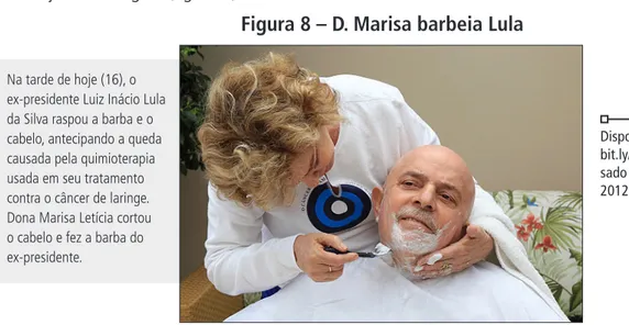 Figura 8 – D. Marisa barbeia Lula