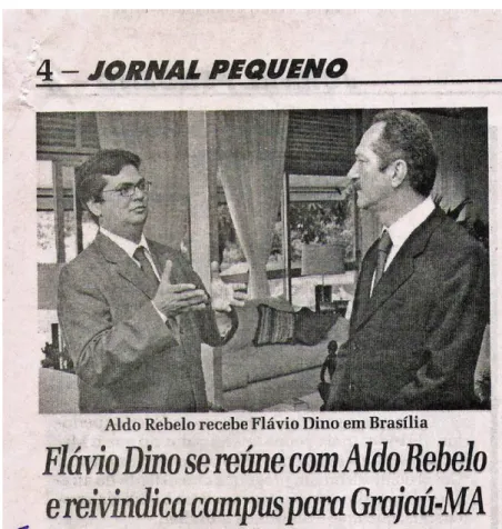Ilustração 13: Reportagem mostrando o candidato Flávio Dino em  conversa com Aldo Rabelo, deputado federal pelo PC do B e presidente da  Câmara dos Deputados