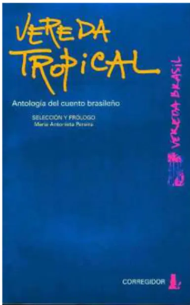 Figura 2. Vereda Tropical: Antología del cuento brasileño. Contém a tradução de A Caolha
