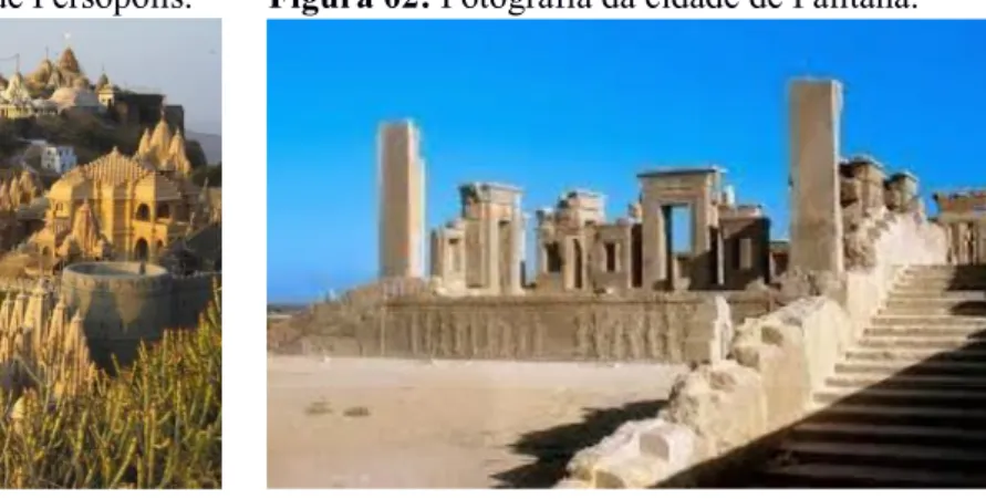Figura 01: Fotografia da cidade de Persopolis. Figura 02: Fotografia da cidade de Palitana.