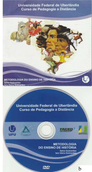 Figura  6  -  Apresentação  dos  materiais  impresso  (a)  e  digital  (b)  do  Guia  da  Disciplina  de  Metodologia  do  Ensino  de  História 27   do  Curso  de  Pedagogia  a  Distância  da  UFU,  disponibilizado à Turma PARFOR 2011-2015