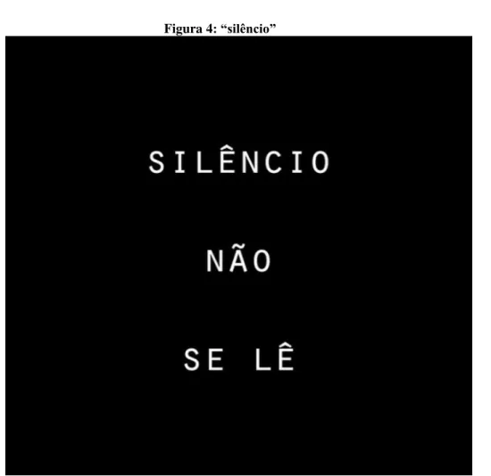Figura 4 : “silêncio”
